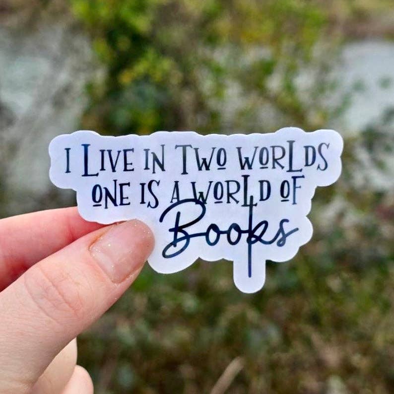 I Live In Two Worlds Sticker